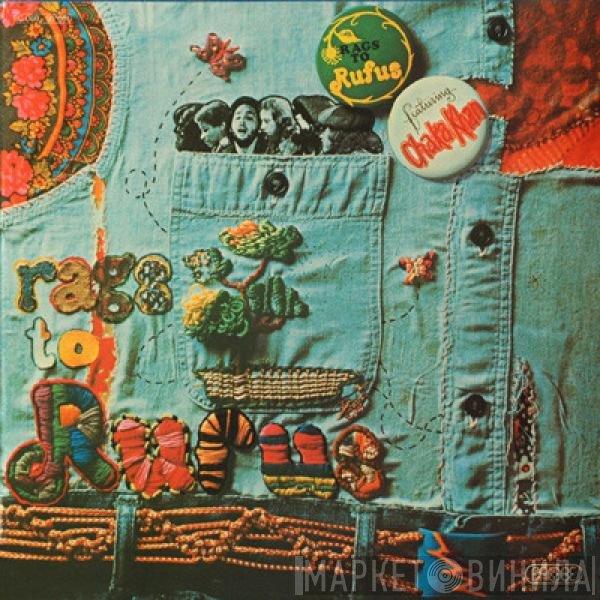 Rufus Featuring Chaka Khan  - Rags To Rufus