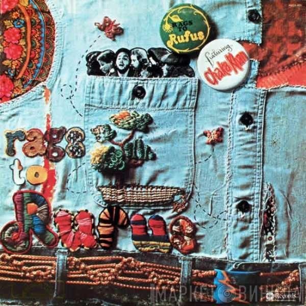 Rufus Featuring Chaka Khan  - Rags To Rufus