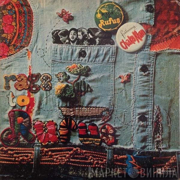Rufus Featuring Chaka Khan  - Rags To Rufus