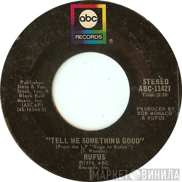 Rufus - Tell Me Something Good