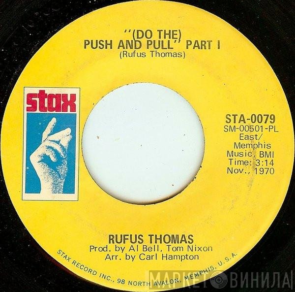 Rufus Thomas - (Do The) Push And Pull