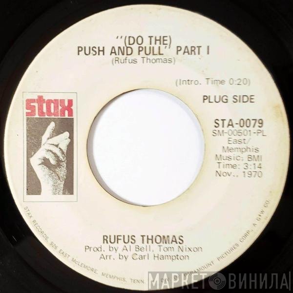 Rufus Thomas - (Do The) Push And Pull