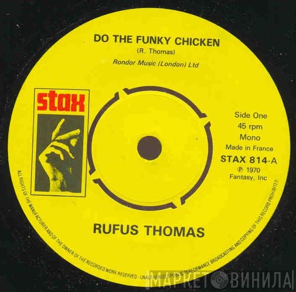 Rufus Thomas - Do The Funky Chicken / Turn Your Damper Down