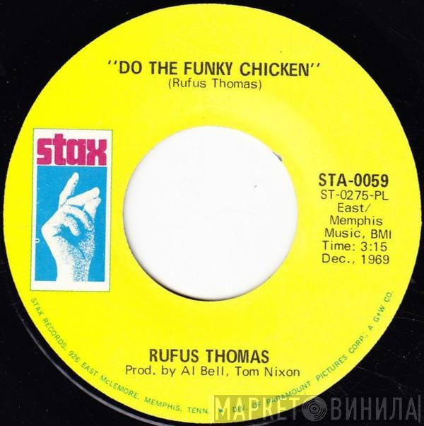 Rufus Thomas - Do The Funky Chicken / Turn Your Damper Down