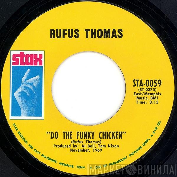 Rufus Thomas  - Do The Funky Chicken