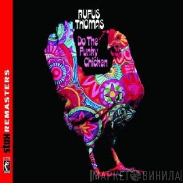Rufus Thomas - Do The Funky Chicken