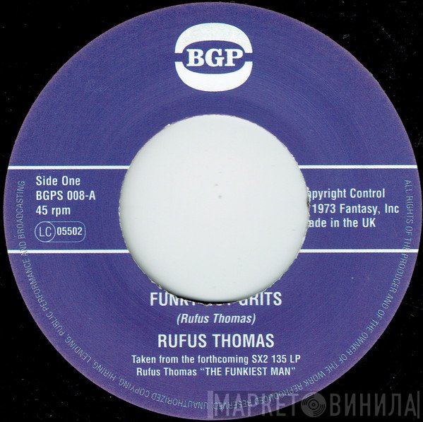 Rufus Thomas - Funky Hot Grits / Give Me The Green Light