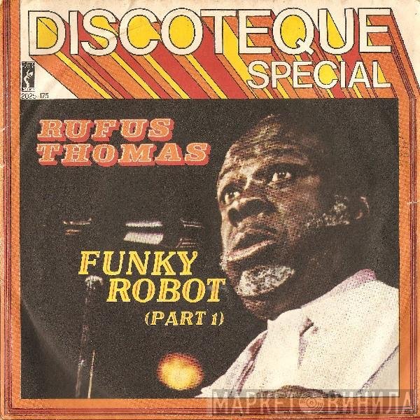 Rufus Thomas  - Funky Robot (Part 1)