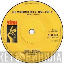 Rufus Thomas - Old McDonald Had A Farm Part 2