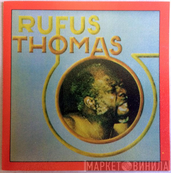 Rufus Thomas  - Rufus Thomas