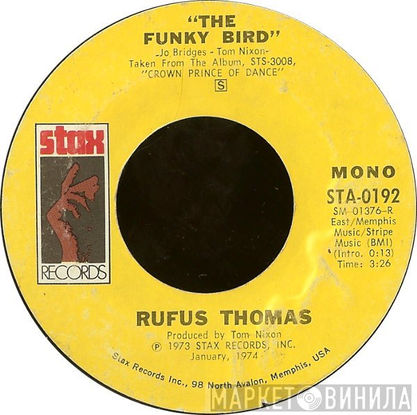 Rufus Thomas - The Funky Bird / Steal A Little