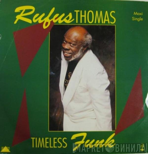 Rufus Thomas - Timeless Funk