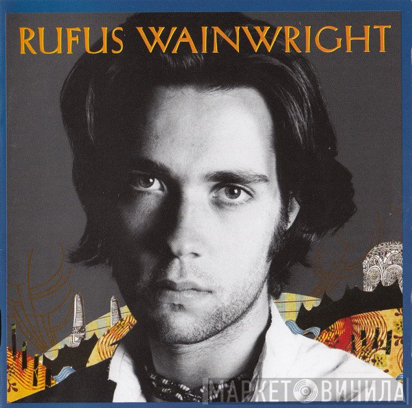 Rufus Wainwright - Rufus Wainwright