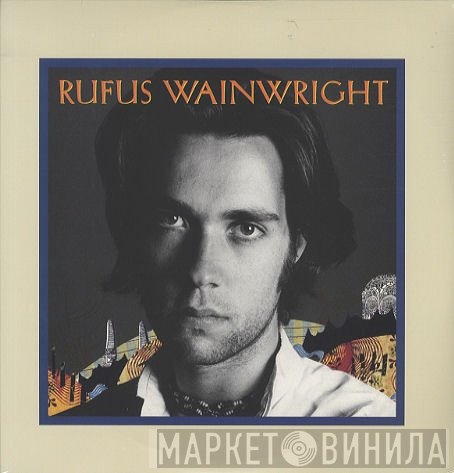 Rufus Wainwright  - Rufus Wainwright