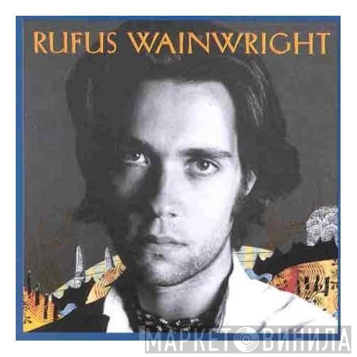 Rufus Wainwright  - Rufus Wainwright