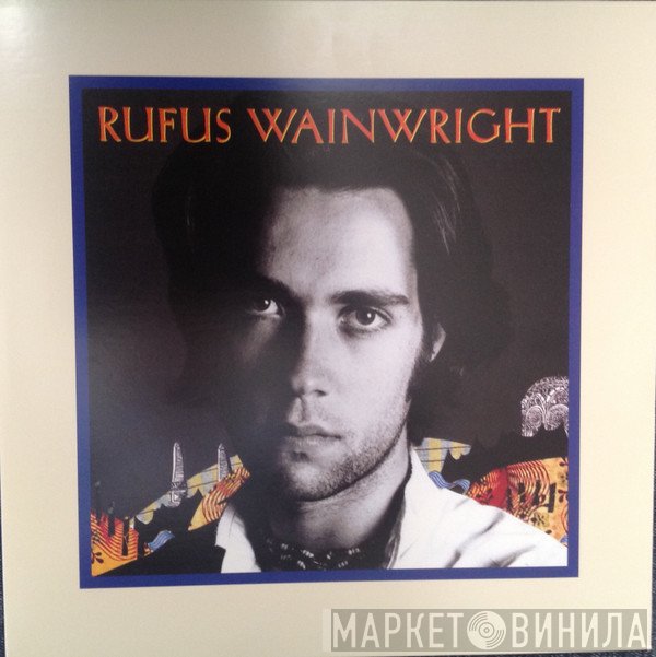 Rufus Wainwright  - Rufus Wainwright