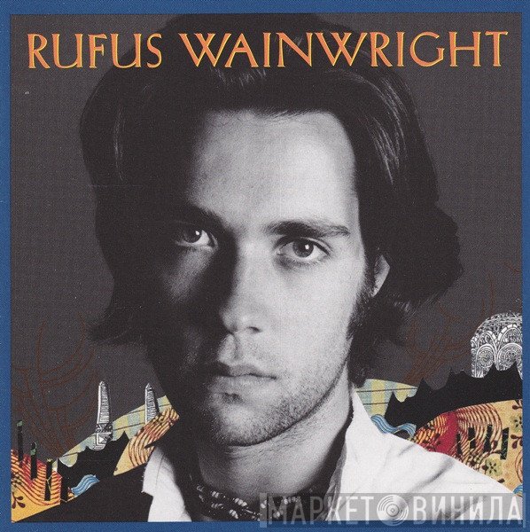Rufus Wainwright  - Rufus Wainwright