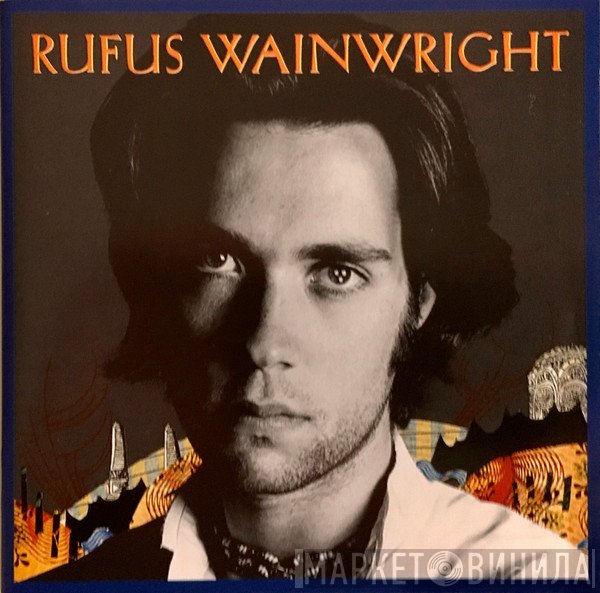 Rufus Wainwright  - Rufus Wainwright
