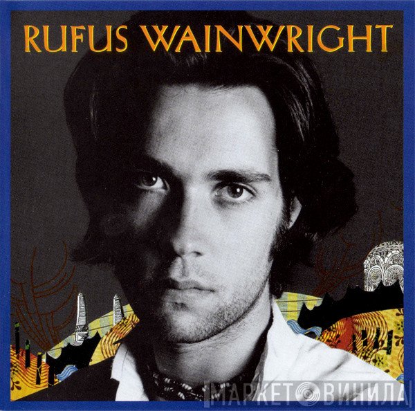 Rufus Wainwright  - Rufus Wainwright