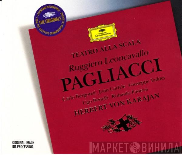 Ruggiero Leoncavallo - Carlo Bergonzi · Joan Carlyle · Giuseppe Taddei · Ugo Benelli · Rolando Panerai · Orchestra Del Teatro Alla Scala · Herbert von Karajan  - Pagliacci