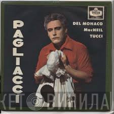 Ruggiero Leoncavallo, Mario del Monaco, Cornell MacNeil, Gabriella Tucci  - Pagliacci