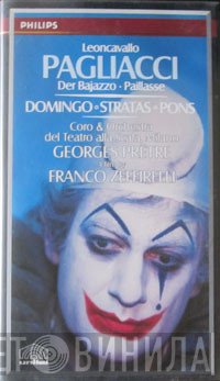Ruggiero Leoncavallo, Placido Domingo, Teresa Stratas, Juan Pons, Florindo Andreolli, Alberto Rinaldi, Alfredo Pistone, Ivan Del Manto, Georges Prêtre, Coro Del Teatro Alla Scala & Orchestra Del Teatro Alla Scala, Romano Gandolfi, Franco Zeffirelli  - Pagliacci
