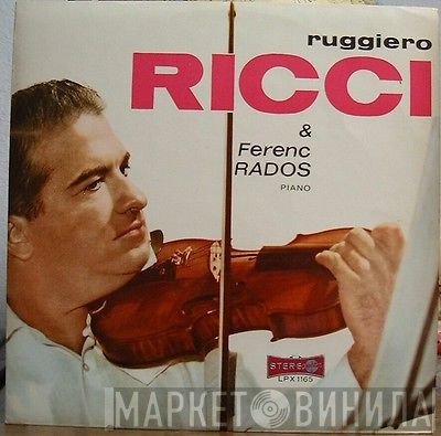 Ruggiero Ricci, Ferenc Rados  - Ruggiero Ricci & Ferenc Rados Piano