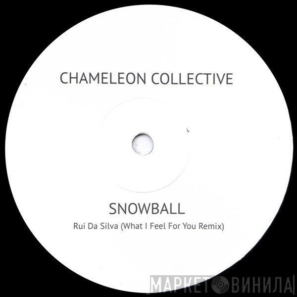 Rui Da Silva, Chameleon Collective - Snowball (Rui Da Silva What I feel For You Remix)