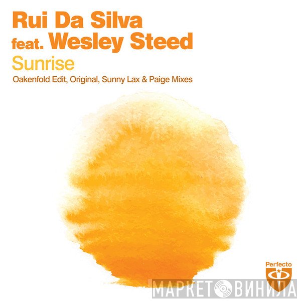 Rui Da Silva Feat. Wesley Steed  - Sunrise