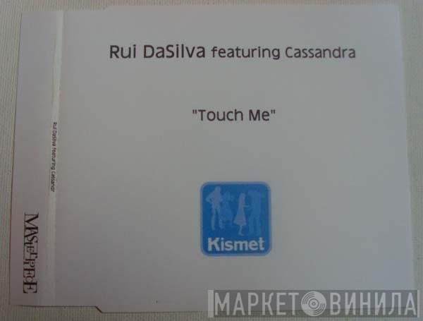 Rui Da Silva Featuring Cassandra Fox  - Touch Me