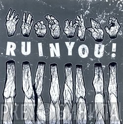 Ruin You! - Ruin You!