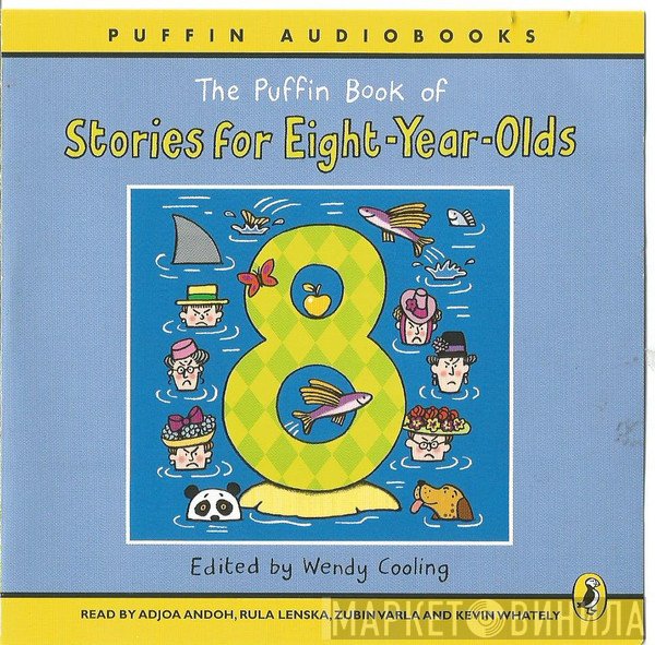 Rula Lenska, Zubin Varla, Kevin Whately, Adjoa Andoh - The Puffin Book Of Stories For Eight-Year-Olds