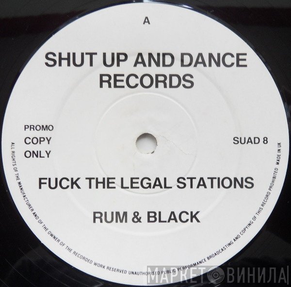 Rum & Black - Fuck The Legal Stations