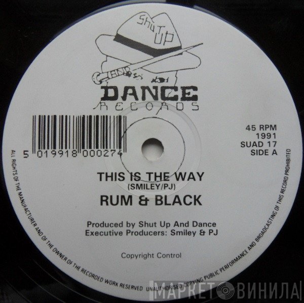 Rum &amp; Black - This Is The Way / Tablet Man