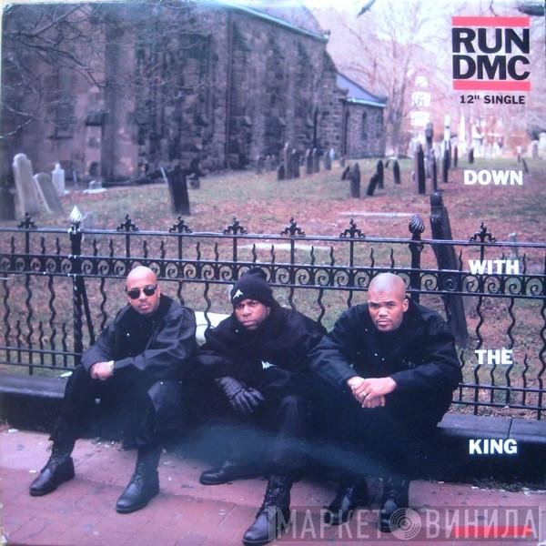 Run-DMC  - Down With The King