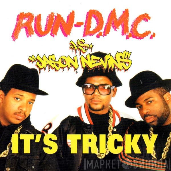 Run-DMC Vs Jason Nevins  - It's Tricky