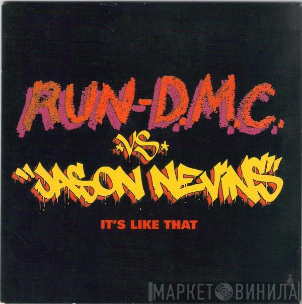 Run-DMC vs. Jason Nevins  - It's Like That