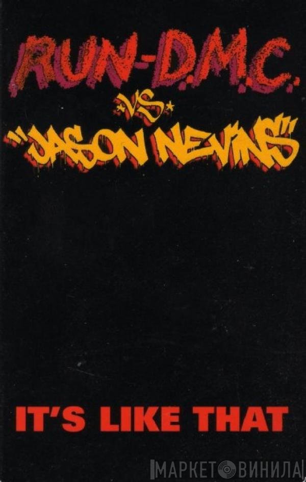 Run-DMC vs. Jason Nevins  - It's Like That