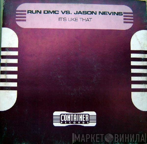 Run-DMC vs. Jason Nevins  - It's Like That