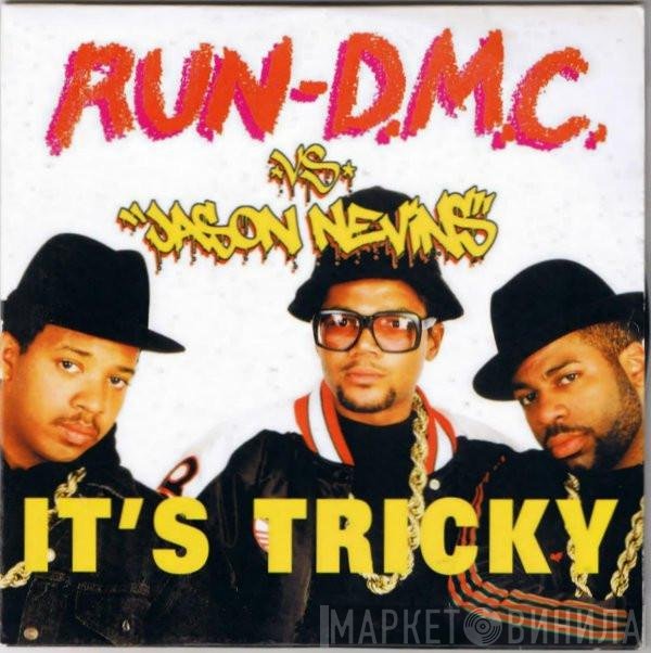 Run-DMC vs. Jason Nevins  - It's Tricky