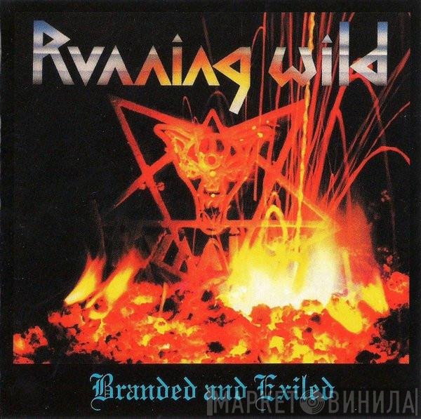 Running Wild - Branded And Exiled