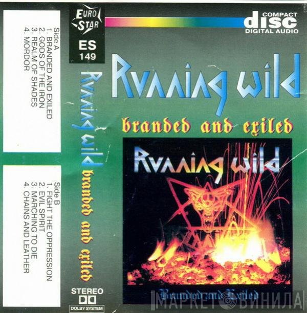 Running Wild  - Branded And Exiled