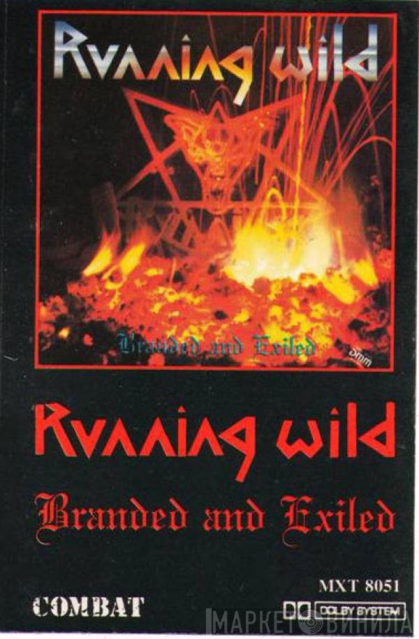 Running Wild  - Branded And Exiled