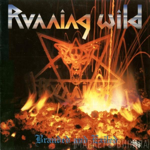Running Wild  - Branded And Exiled