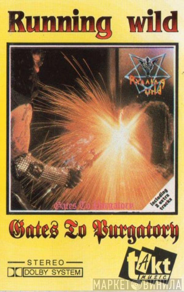 Running Wild  - Gates To Purgatory
