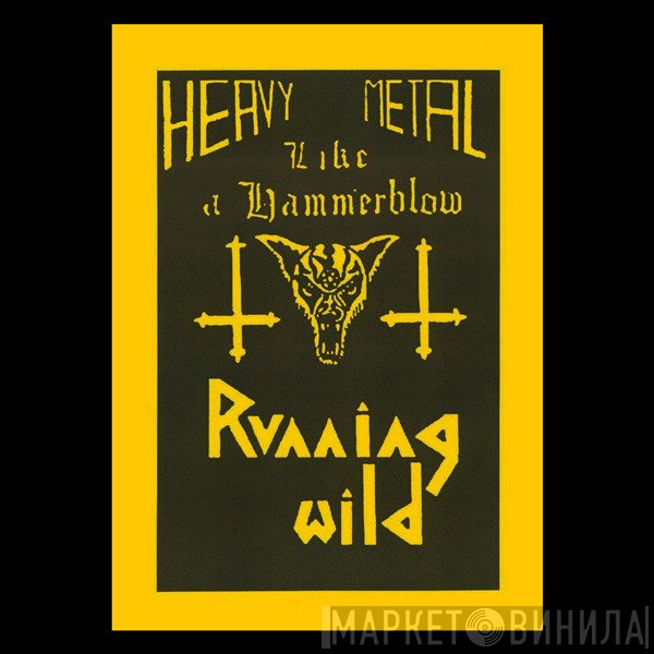 Running Wild - Heavy Metal Like A Hammerblow