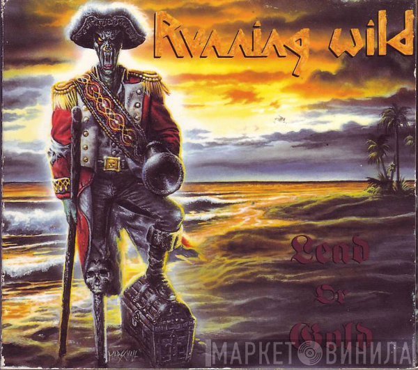 Running Wild  - Lead Or Gold