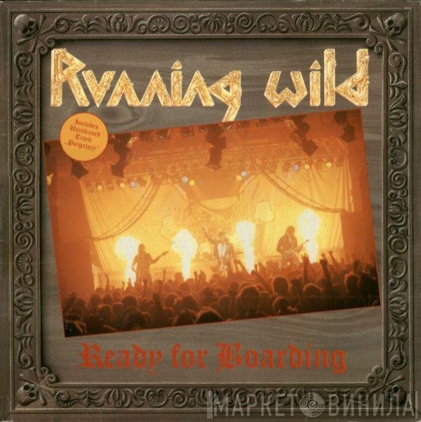 Running Wild  - Ready For Boarding