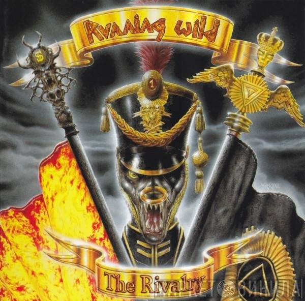 Running Wild  - The Rivalry
