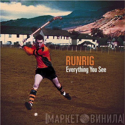 Runrig  - Everything You See